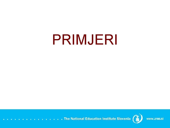 PRIMJERI 