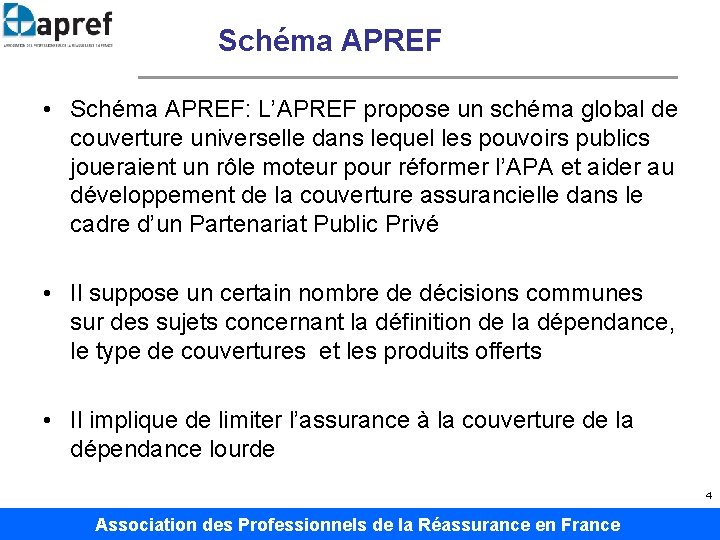 Schéma APREF • Schéma APREF: L’APREF propose un schéma global de couverture universelle dans