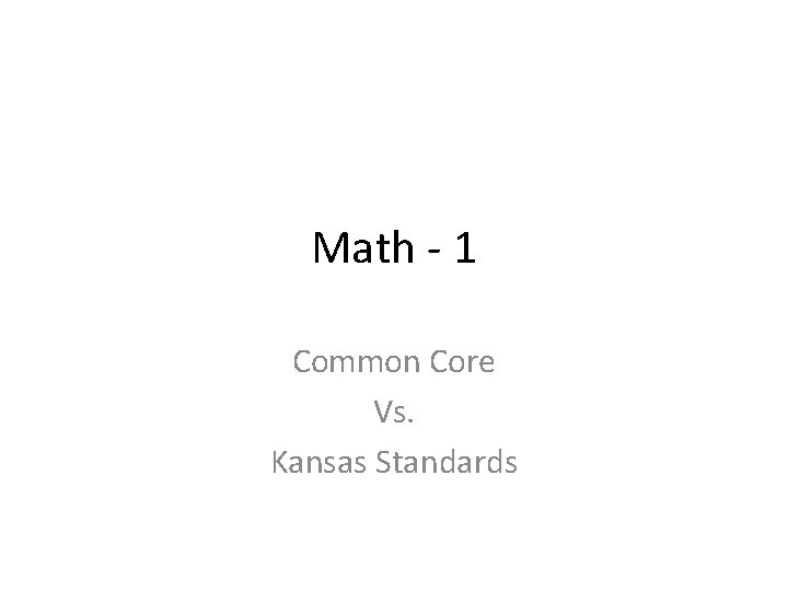 Math 1 Common Core Vs Kansas Standards DOMAIN