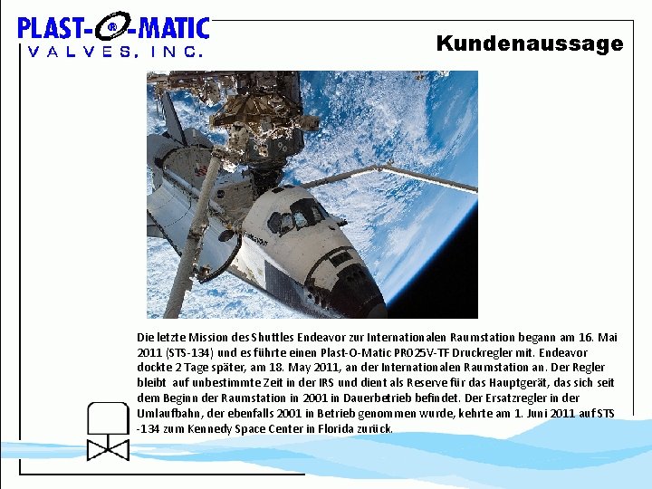 Kundenaussage Die letzte Mission des Shuttles Endeavor zur Internationalen Raumstation begann am 16. Mai