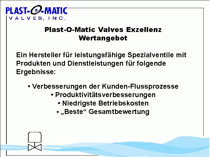 Plast-O-Matic Valves Exzellenz Wertangebot Ein Hersteller für leistungsfähige Spezialventile mit Produkten und Dienstleistungen für