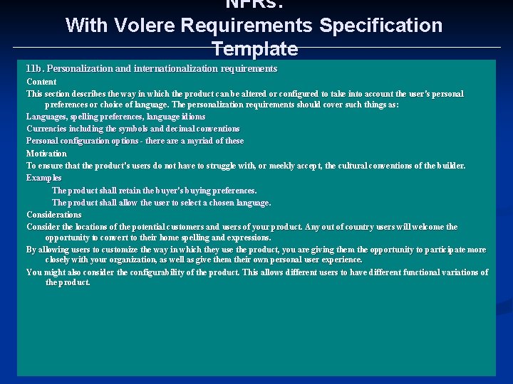 NFRs: With Volere Requirements Specification Template 11 b. Personalization and internationalization requirements Content This