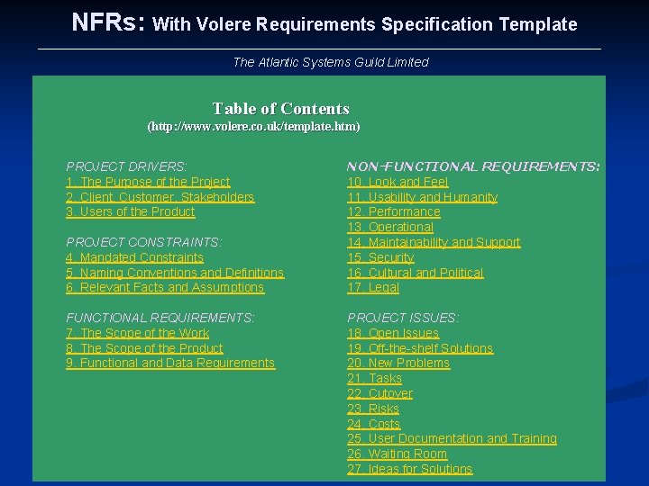 NFRs: With Volere Requirements Specification Template The Atlantic Systems Guild Limited Table of Contents