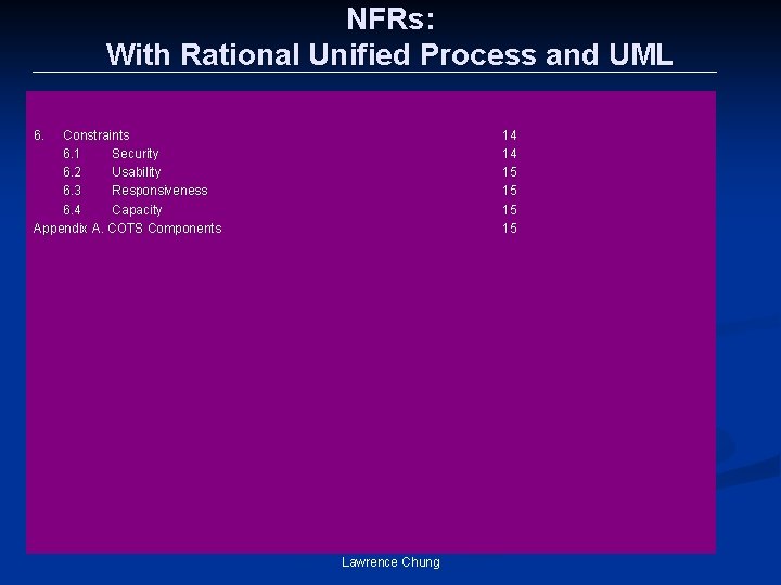 NFRs: With Rational Unified Process and UML 6. Constraints 6. 1 Security 6. 2