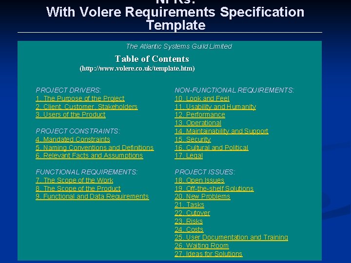 NFRs: With Volere Requirements Specification Template The Atlantic Systems Guild Limited Table of Contents