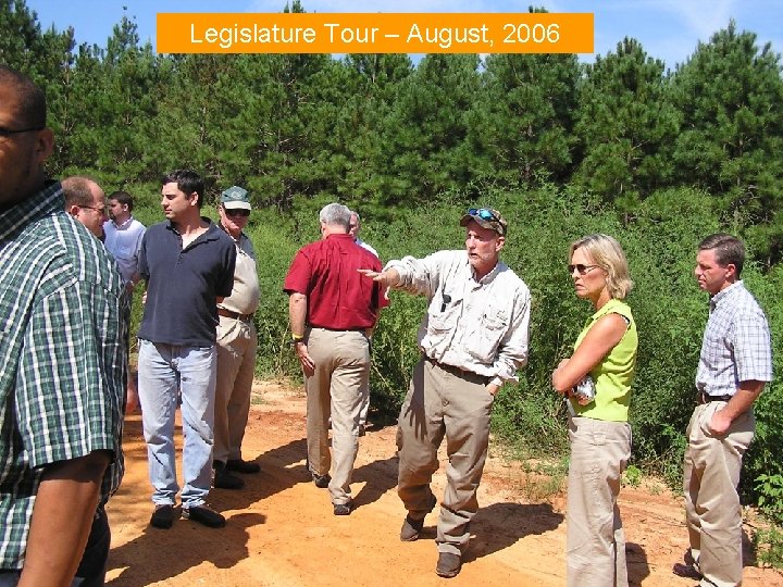 Legislature Tour – August, 2006 