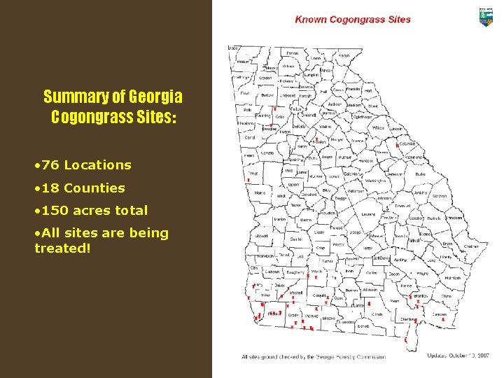 Summary of Georgia Cogongrass Sites: • 76 Locations • 18 Counties • 150 acres