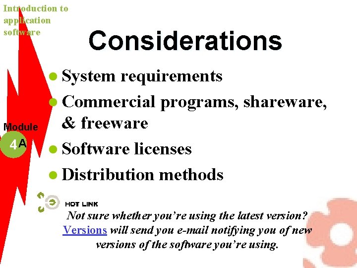 Introduction to application software Considerations l System Module 4 A requirements l Commercial programs,