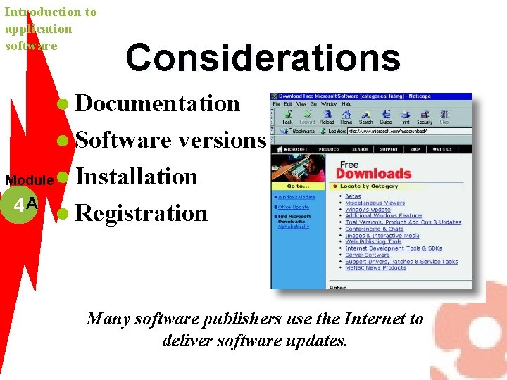 Introduction to application software Considerations l Documentation l Software versions Module l Installation 4