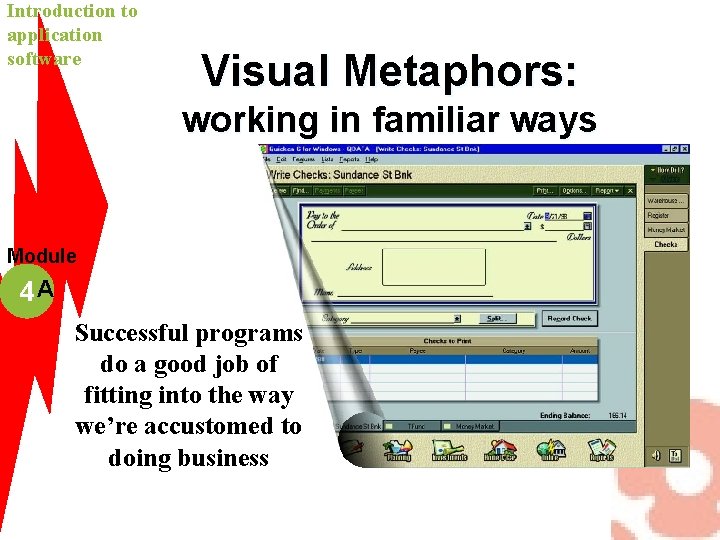 Introduction to application software Visual Metaphors: working in familiar ways Module 4 A Successful