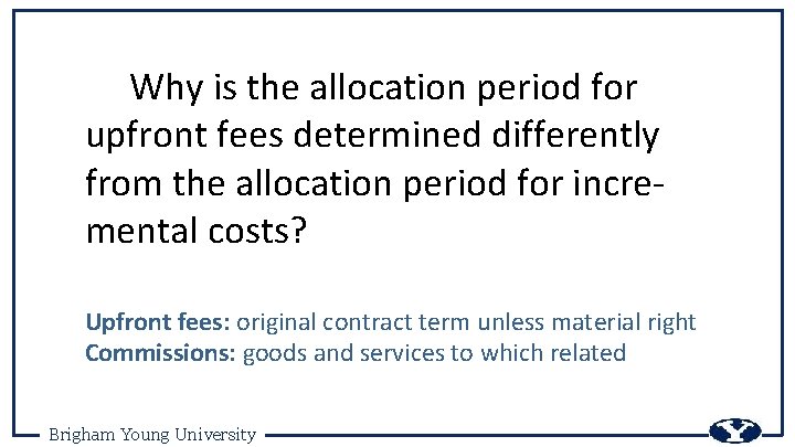 Why is the allocation period for upfront fees determined differently from the allocation period