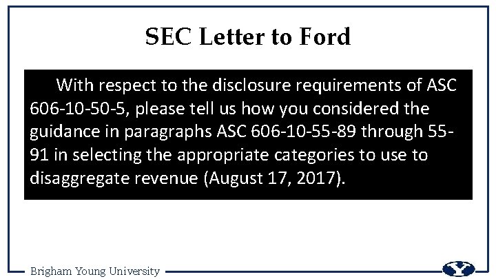 SEC Letter to Ford With respect to the disclosure requirements of ASC 606 -10