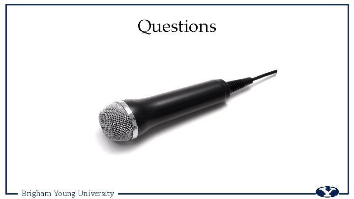 Questions Brigham Young University 
