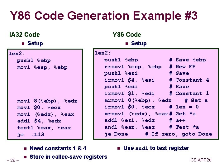 Y 86 Code Generation Example #3 IA 32 Code n Setup len 2: pushl