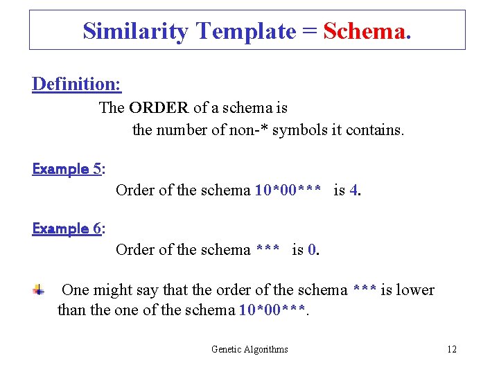 Similarity Template = Schema. Definition: The ORDER of a schema is the number of Similarity Template = Schema. Definition: The ORDER of a schema is the number of