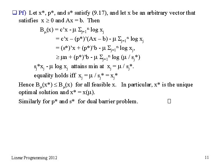 q Pf) Let x*, p*, and s* satisfy (9. 17), and let x be