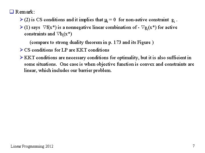 q Remark: Ø (2) is CS conditions and it implies that ui = 0