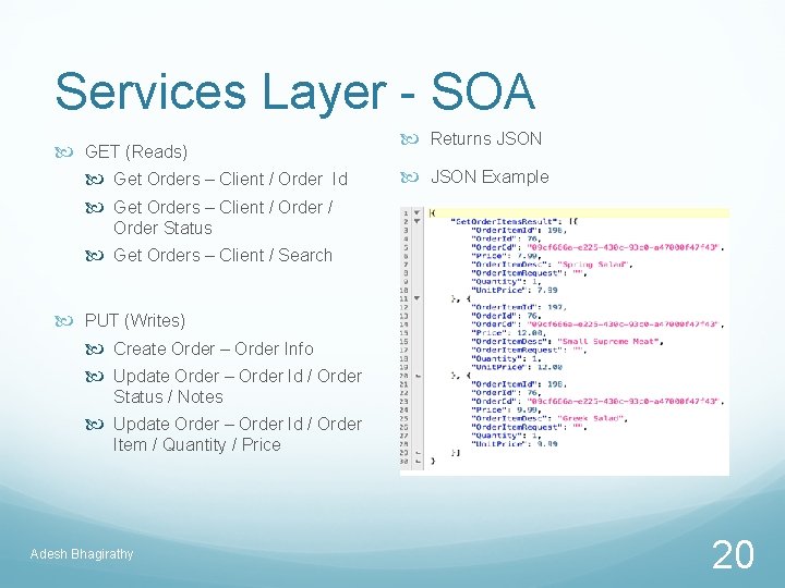 Services Layer - SOA GET (Reads) Get Orders – Client / Order Id Get