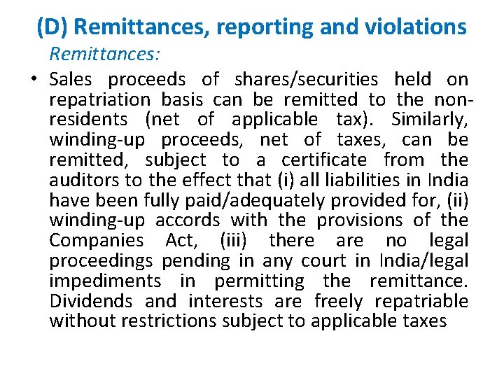(D) Remittances, reporting and violations Remittances: • Sales proceeds of shares/securities held on repatriation