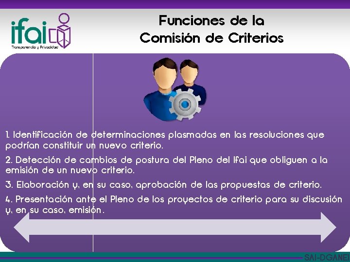Funciones de la Comisión de Criterios 1. Identificación de determinaciones plasmadas en las resoluciones