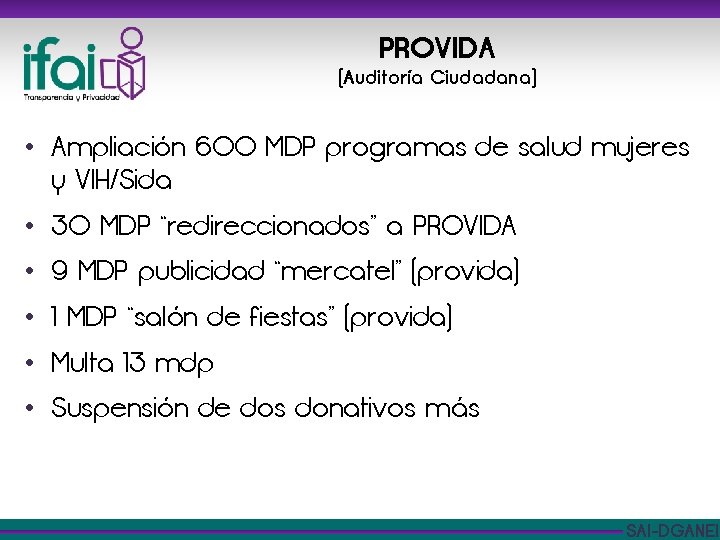 PROVIDA (Auditoría Ciudadana) • Ampliación 600 MDP programas de salud mujeres y VIH/Sida •