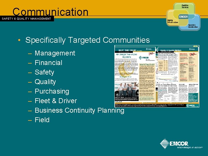 Communication SAFETY & QUALITY MANAGEMENT • Specifically Targeted Communities – – – – Management