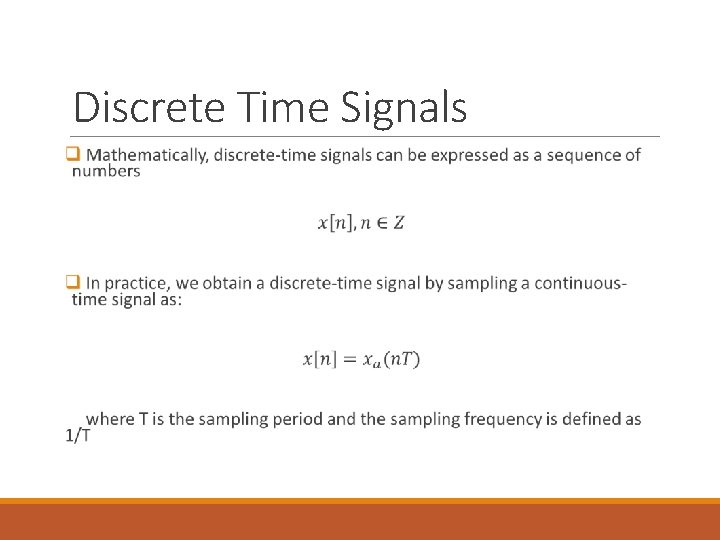 Discrete Time Signals Discrete Time Signals