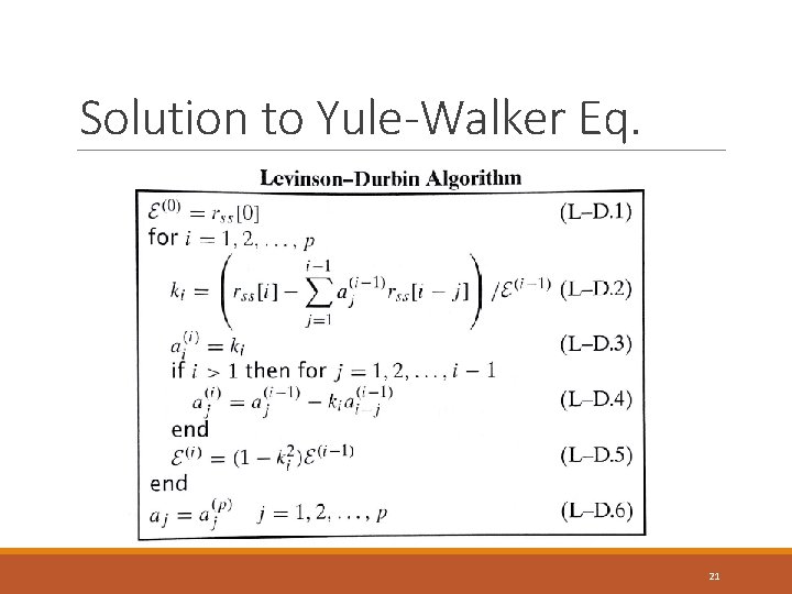 Solution to Yule-Walker Eq. 21 Solution to Yule-Walker Eq. 21