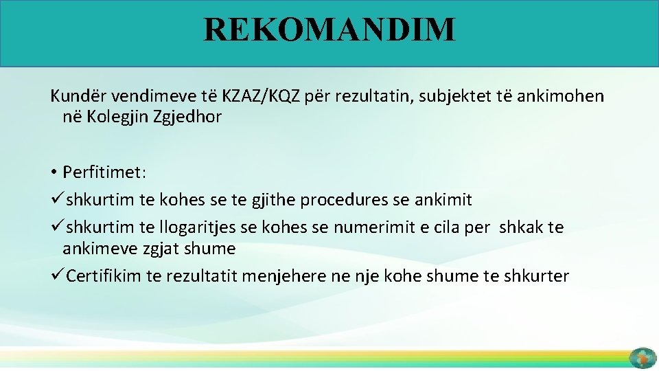 REKOMANDIM Kundër vendimeve të KZAZ/KQZ për rezultatin, subjektet të ankimohen në Kolegjin Zgjedhor •