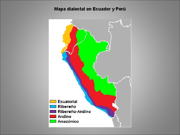 Mapa dialectal en Ecuador y Perú 