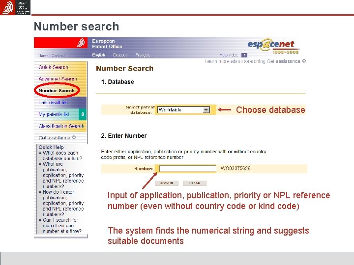 Number search Choose database Input of application, publication, priority or NPL reference number (even