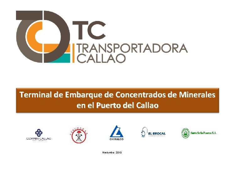 Terminal de Embarque de Concentrados de Minerales en el Puerto del Callao Noviembre 2010