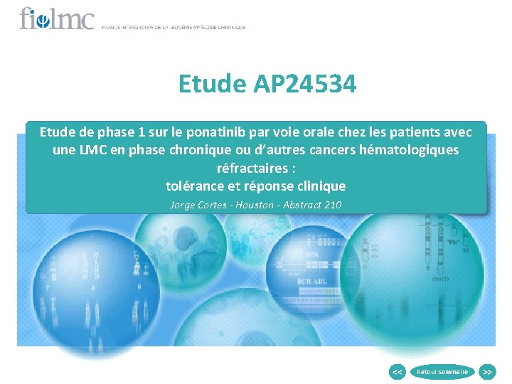 Etude AP 24534 Etude de phase 1 sur le ponatinib par voie orale chez