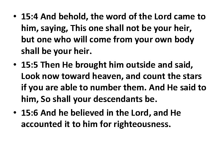  • 15: 4 And behold, the word of the Lord came to him,