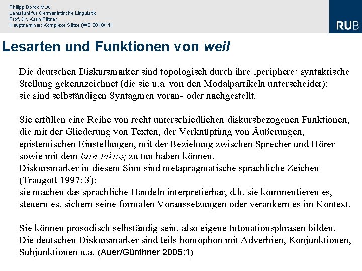 Philipp Dorok M. A. Lehrstuhl für Germanistische Linguistik Prof. Dr. Karin Pittner Hauptseminar: Komplexe