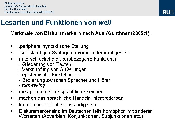 Philipp Dorok M. A. Lehrstuhl für Germanistische Linguistik Prof. Dr. Karin Pittner Hauptseminar: Komplexe