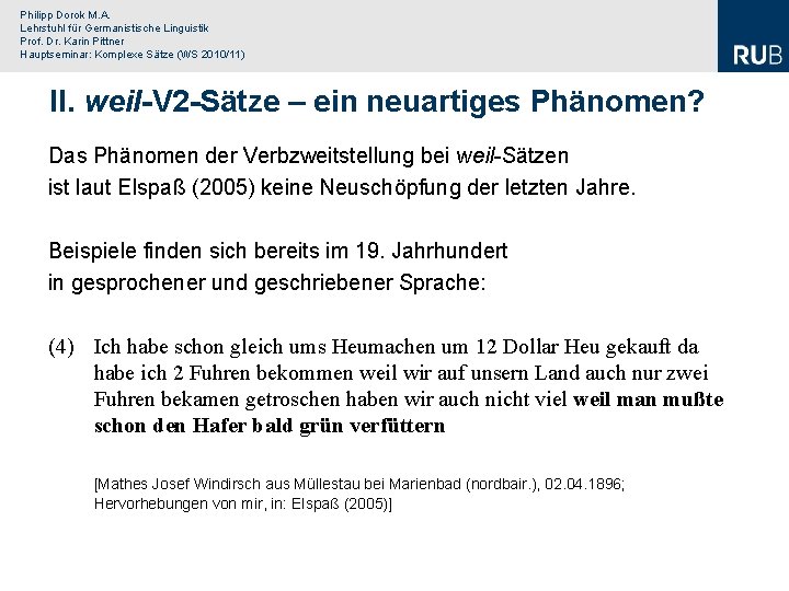 Philipp Dorok M. A. Lehrstuhl für Germanistische Linguistik Prof. Dr. Karin Pittner Hauptseminar: Komplexe