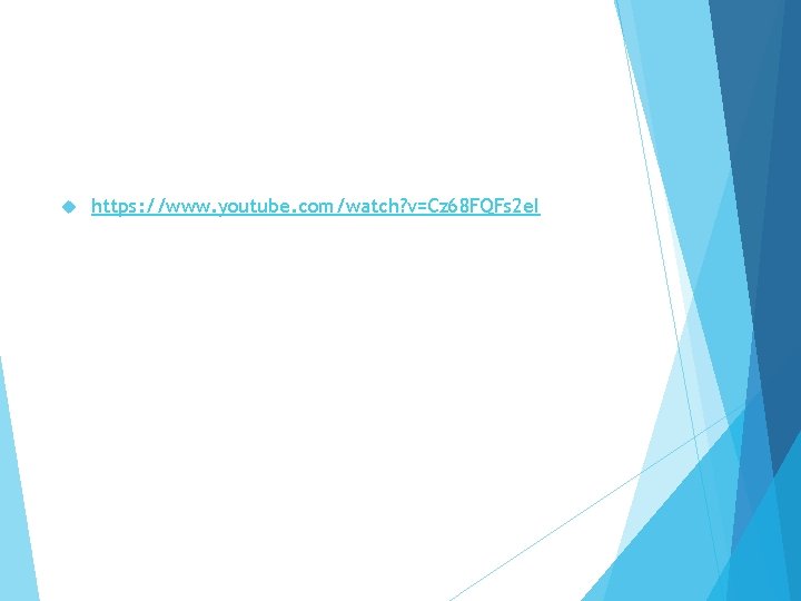 https: //www. youtube. com/watch? v=Cz 68 FQFs 2 e. I https: //www. youtube. com/watch? v=Cz 68 FQFs 2 e. I