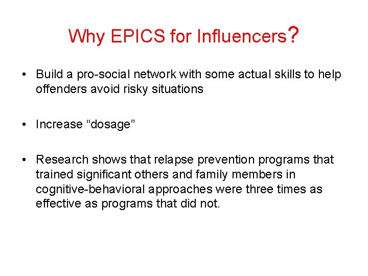 Why EPICS for Influencers? • Build a pro-social network with some actual skills to