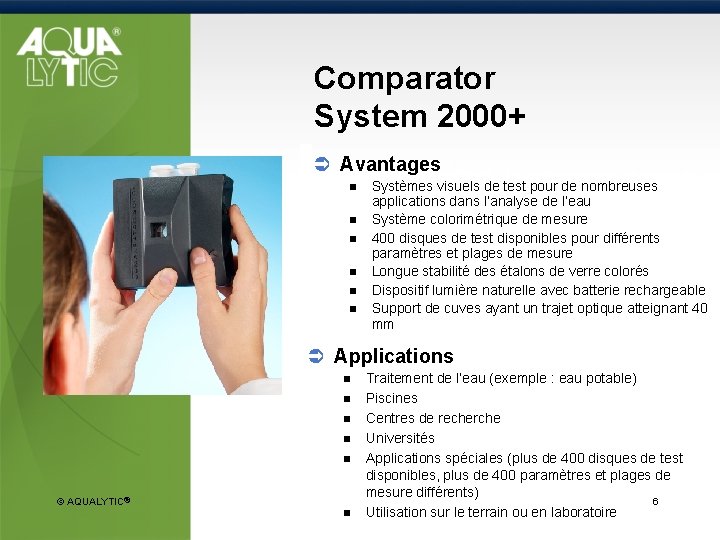 Comparator System 2000+ Ü Avantages n n n Systèmes visuels de test pour de