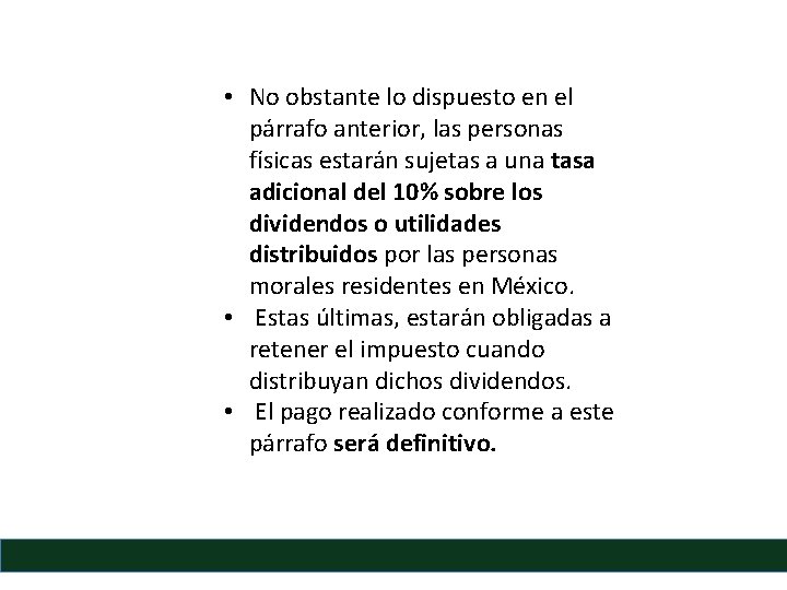  • No obstante lo dispuesto en el párrafo anterior, las personas físicas estarán