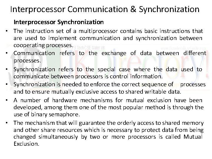 Interprocessor Communication & Synchronization Interprocessor Synchronization • The instruction set of a multiprocessor contains