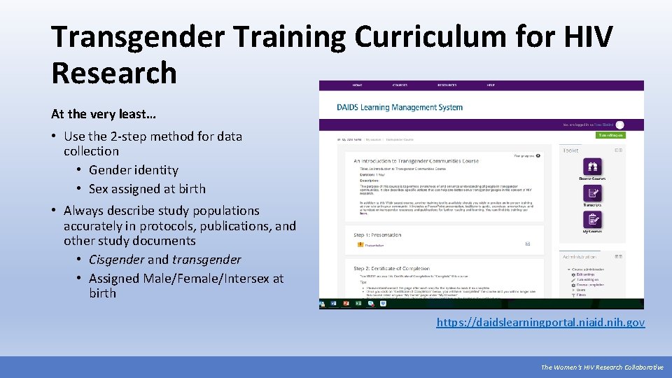 Transgender Training Curriculum for HIV Research At the very least… • Use the 2