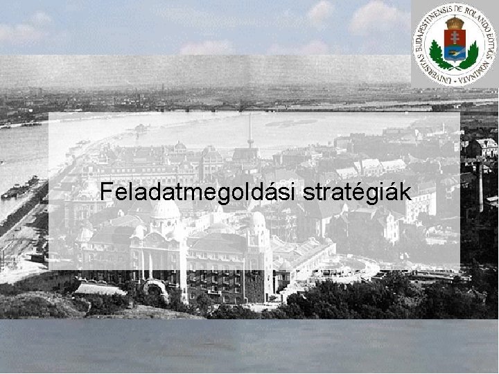 Feladatmegoldási stratégiák 