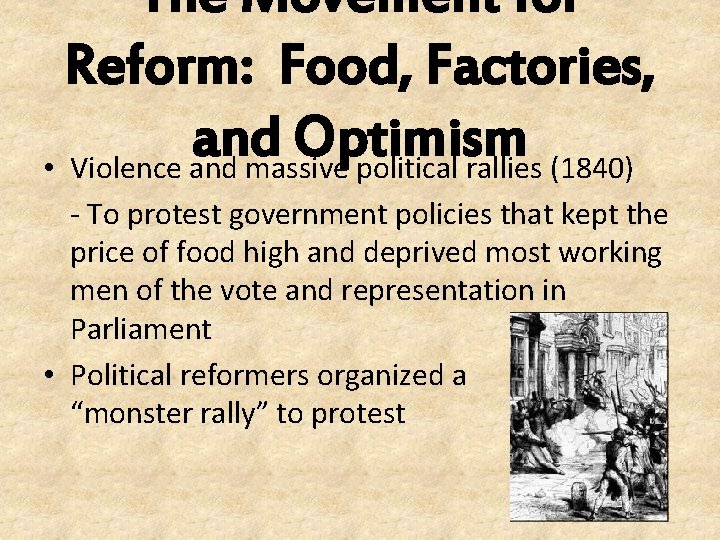 The Movement for Reform: Food, Factories, and Optimism • Violence and massive political rallies