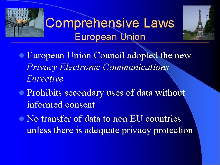 Comprehensive Laws European Union l European Union Council adopted the new Privacy Electronic Communications Comprehensive Laws European Union l European Union Council adopted the new Privacy Electronic Communications