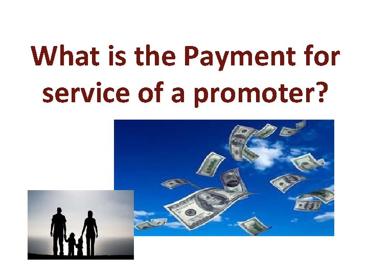 What is the Payment for service of a promoter? 