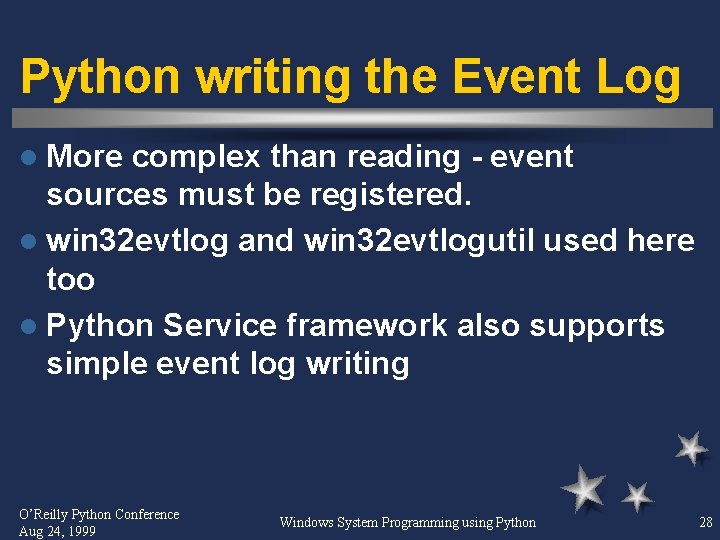 Python writing the Event Log l More complex than reading - event sources must