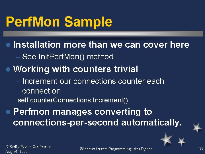 Perf. Mon Sample l Installation more than we can cover here – See Init.