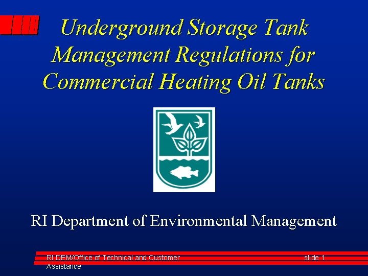 Underground Storage Tank Management Regulations for Commercial Heating Oil Tanks RI Department of Environmental